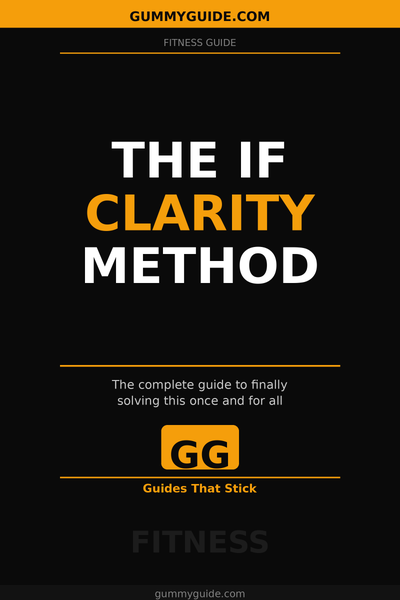 The IF Clarity Method