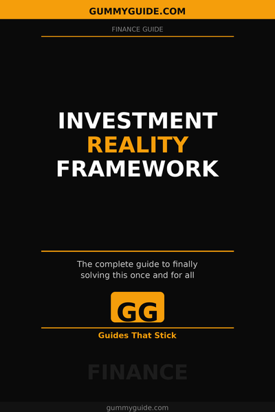 The Investment Reality Framework
